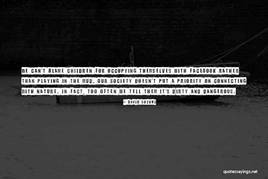 Priyanshu Singh Quotes By David Suzuki Priyanshu Singh Quotes By David Suzuki