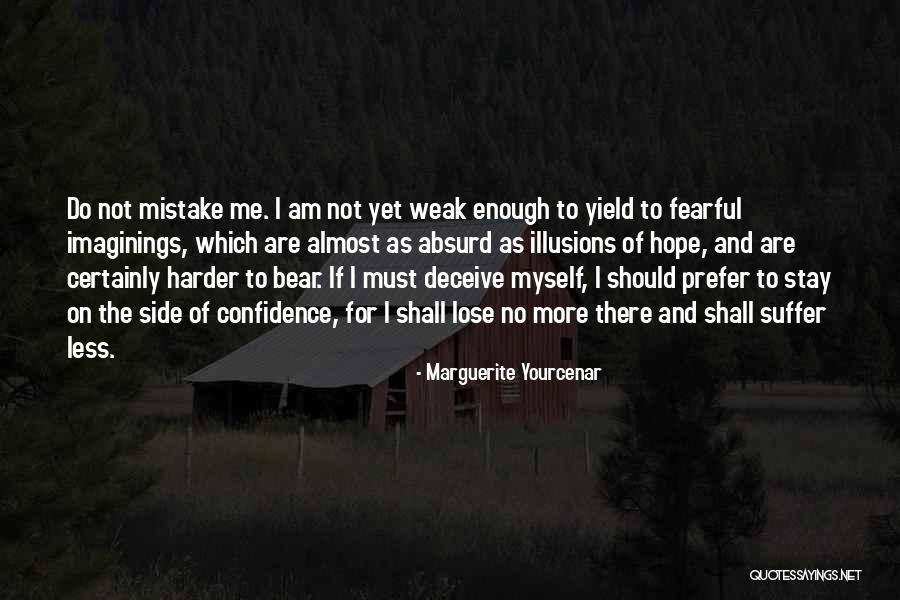 Priyantha Talwatte Quotes By Marguerite Yourcenar Priyantha Talwatte Quotes By Marguerite Yourcenar