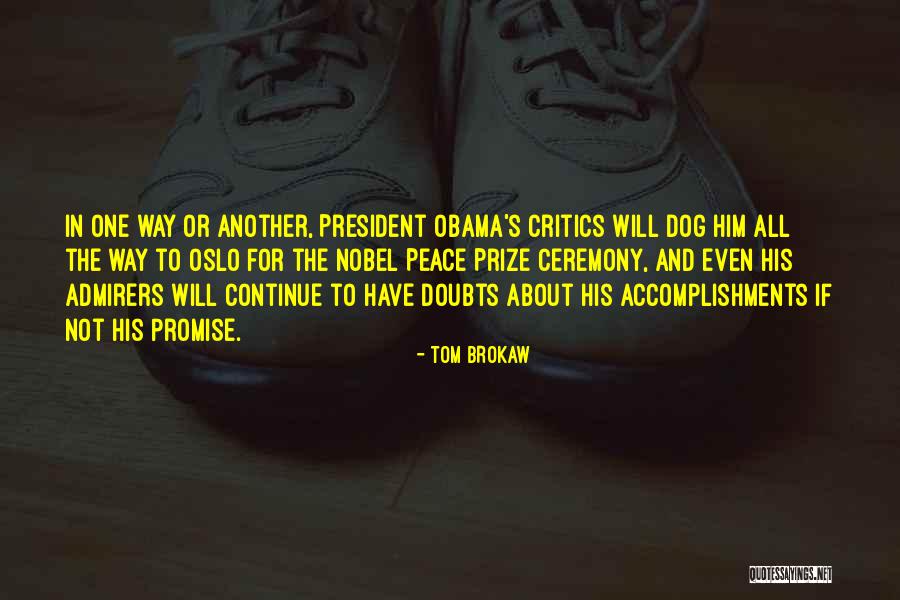 Prize Ceremony Quotes By Tom Brokaw Prize Ceremony Quotes By Tom Brokaw