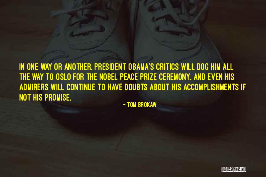 Prize Ceremony Quotes By Tom Brokaw