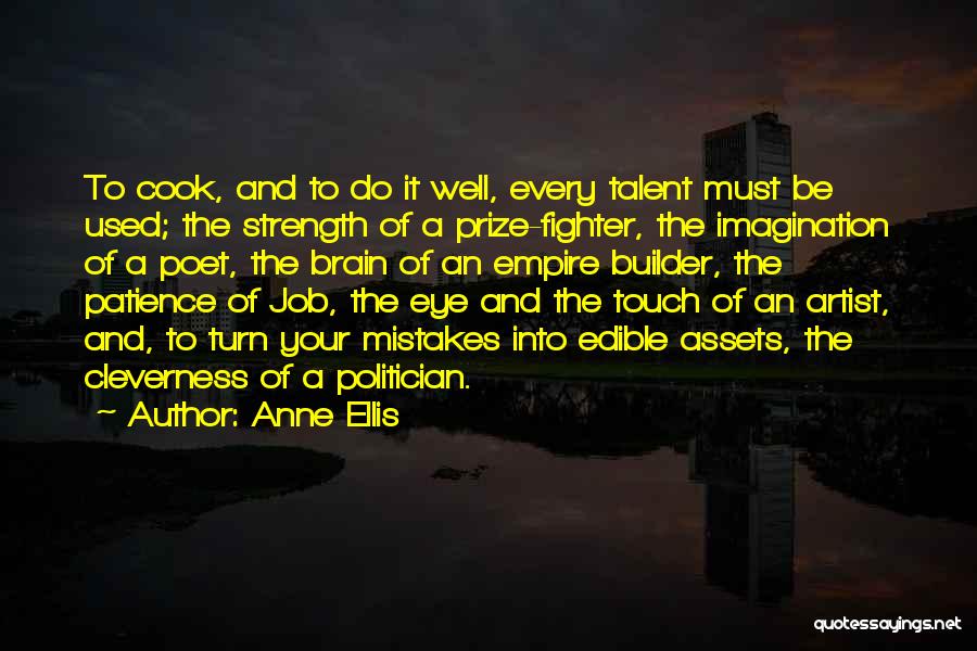 Prize Fighter Quotes By Anne Ellis