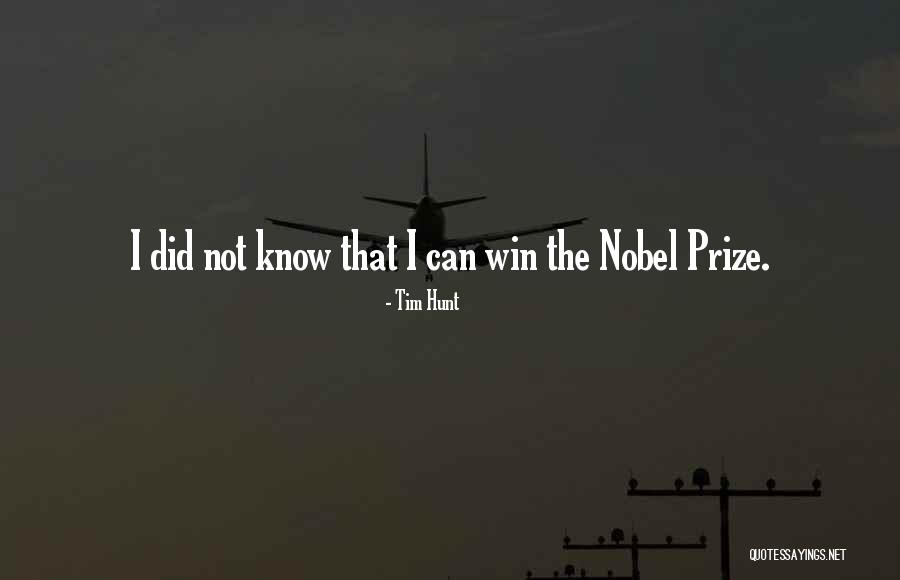 Prize Quotes By Tim Hunt