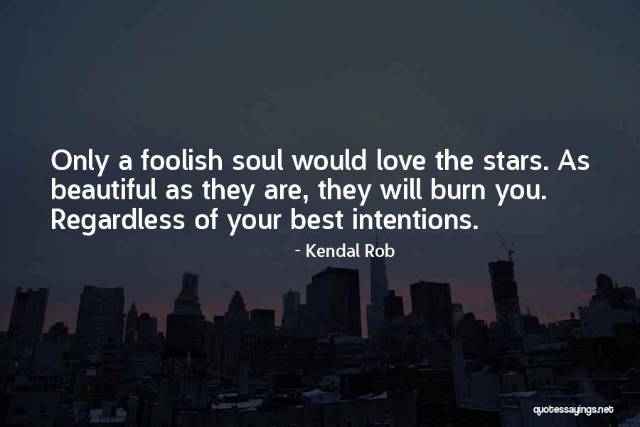 Prizer Quotes By Kendal Rob Prizer Quotes By Kendal Rob