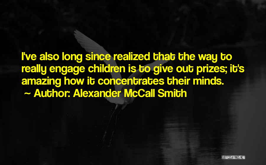 Prizes Quotes By Alexander McCall Smith