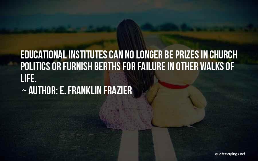 Prizes Quotes By E. Franklin Frazier