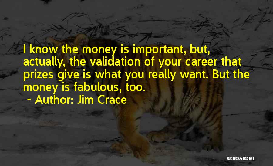 Prizes Quotes By Jim Crace