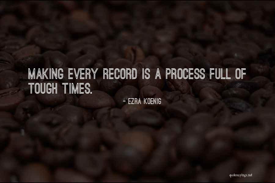 Priznajem Quotes By Ezra Koenig Priznajem Quotes By Ezra Koenig
