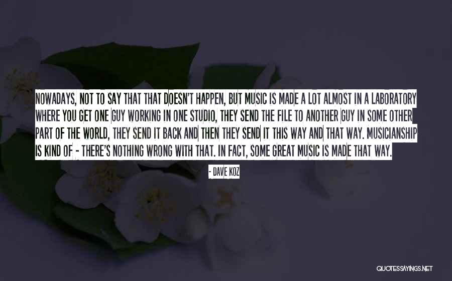 Prljava Zarazna Quotes By Dave Koz Prljava Zarazna Quotes By Dave Koz