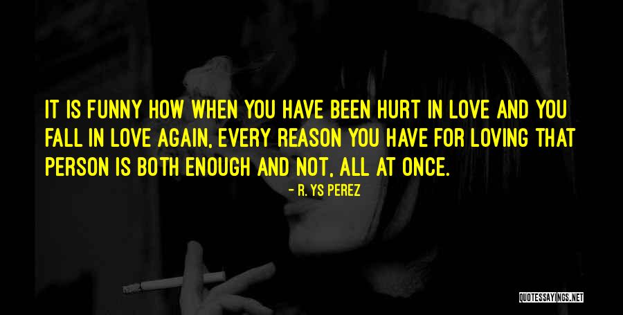 Prnow Quotes By R. YS Perez Prnow Quotes By R. YS Perez