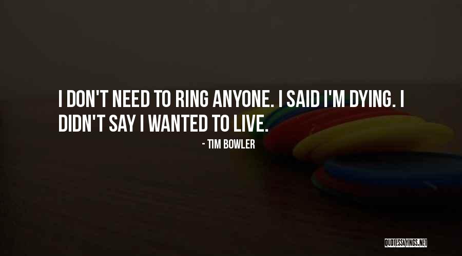 Prnow Quotes By Tim Bowler Prnow Quotes By Tim Bowler