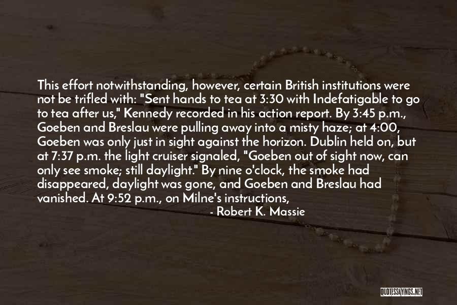 Pro Bush Quotes By Robert K. Massie Pro Bush Quotes By Robert K. Massie