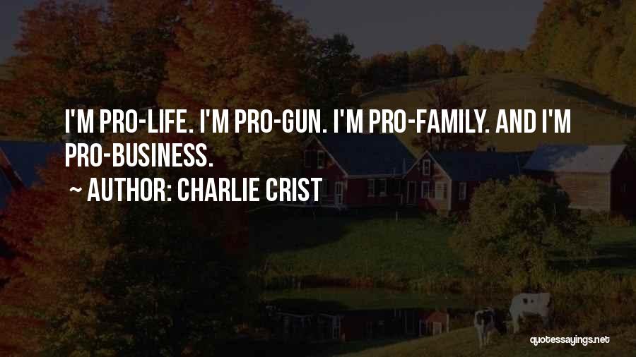 Pro Business Quotes By Charlie Crist