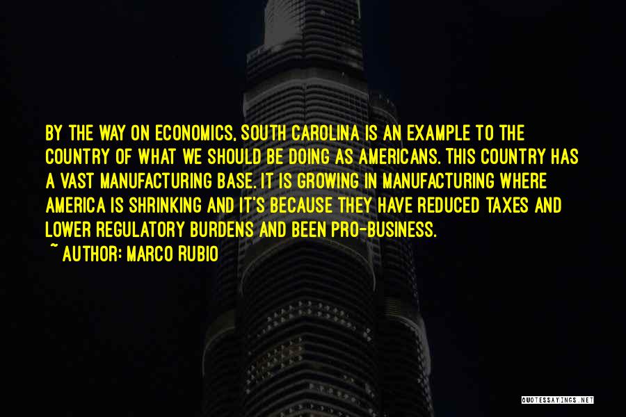 Pro Business Quotes By Marco Rubio