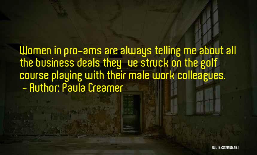Pro Business Quotes By Paula Creamer