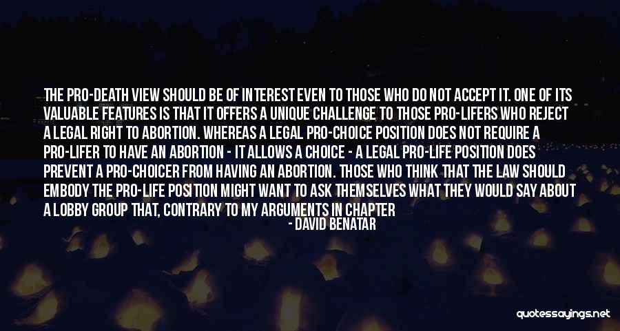 Pro Choice Abortion Quotes By David Benatar Pro Choice Abortion Quotes By David Benatar