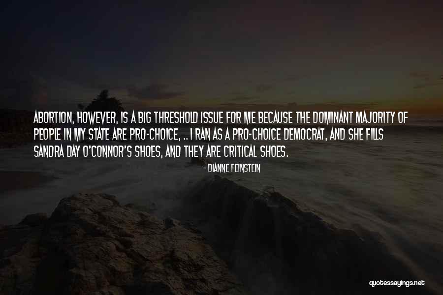 Pro Choice Abortion Quotes By Dianne Feinstein Pro Choice Abortion Quotes By Dianne Feinstein