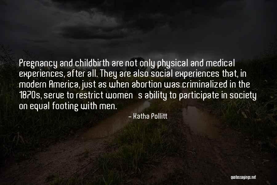 Pro Choice Abortion Quotes By Katha Pollitt Pro Choice Abortion Quotes By Katha Pollitt