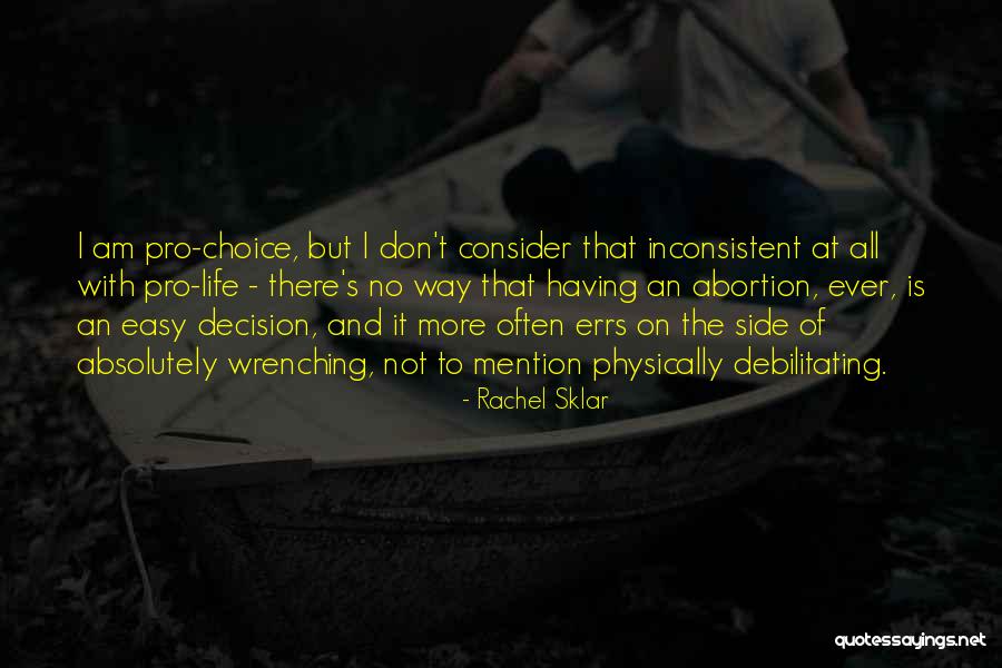 Pro Choice Abortion Quotes By Rachel Sklar Pro Choice Abortion Quotes By Rachel Sklar