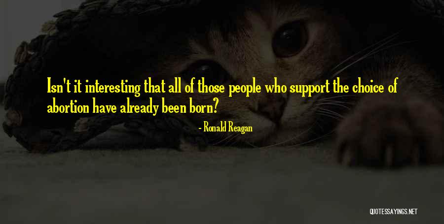 Pro Choice Abortion Quotes By Ronald Reagan Pro Choice Abortion Quotes By Ronald Reagan