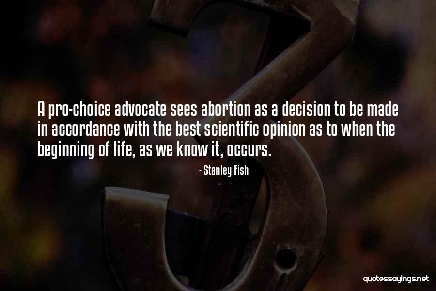 Pro Choice Abortion Quotes By Stanley Fish Pro Choice Abortion Quotes By Stanley Fish