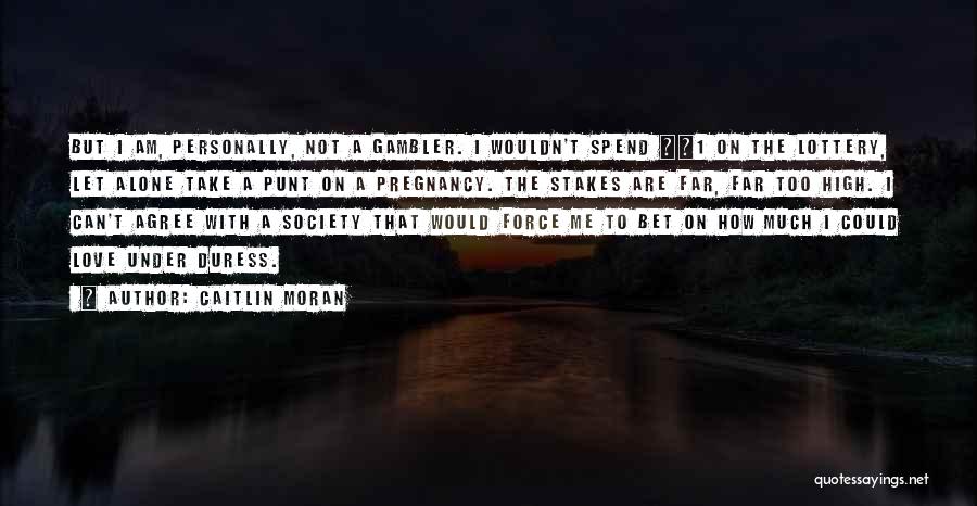 Pro Choice Quotes By Caitlin Moran