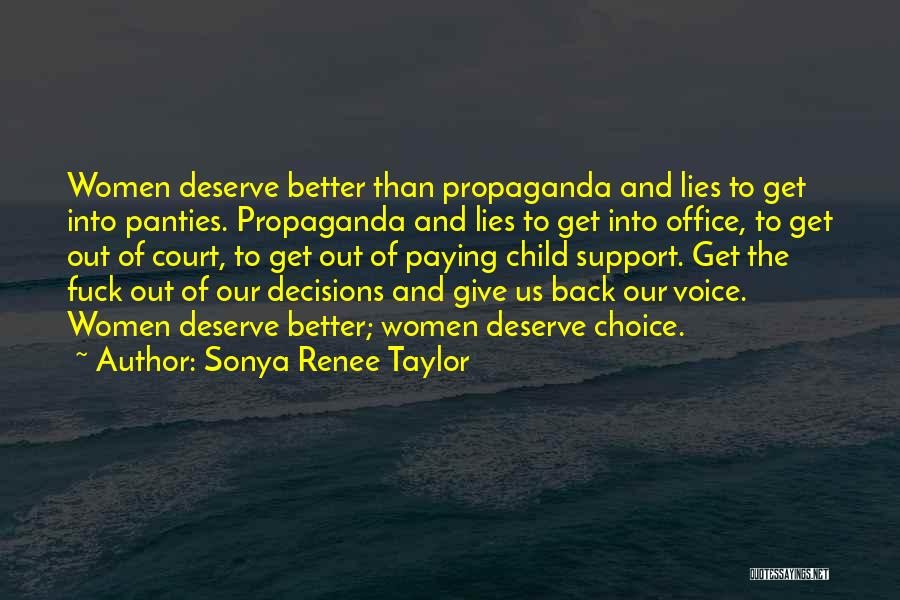 Pro Choice Quotes By Sonya Renee Taylor