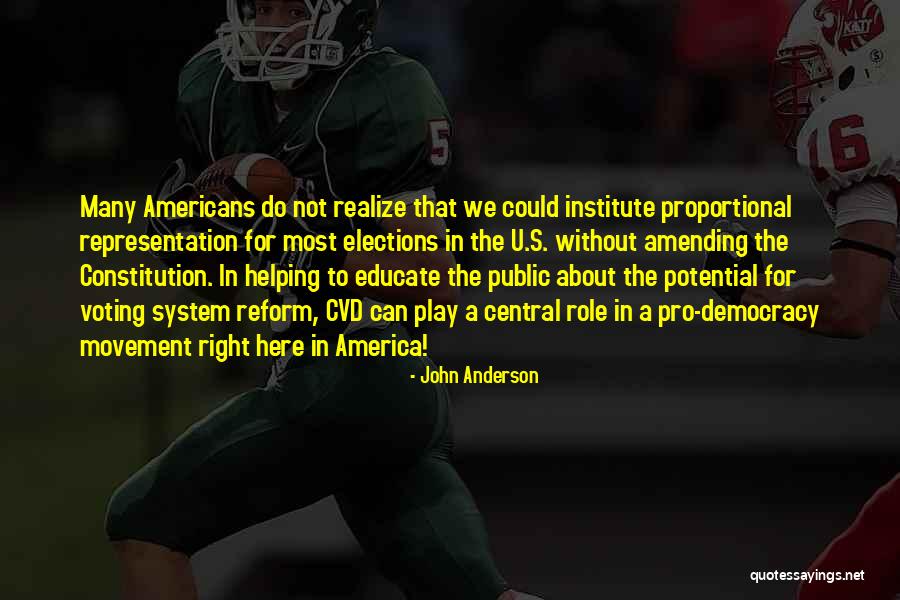 Pro Democracy Quotes By John Anderson Pro Democracy Quotes By John Anderson