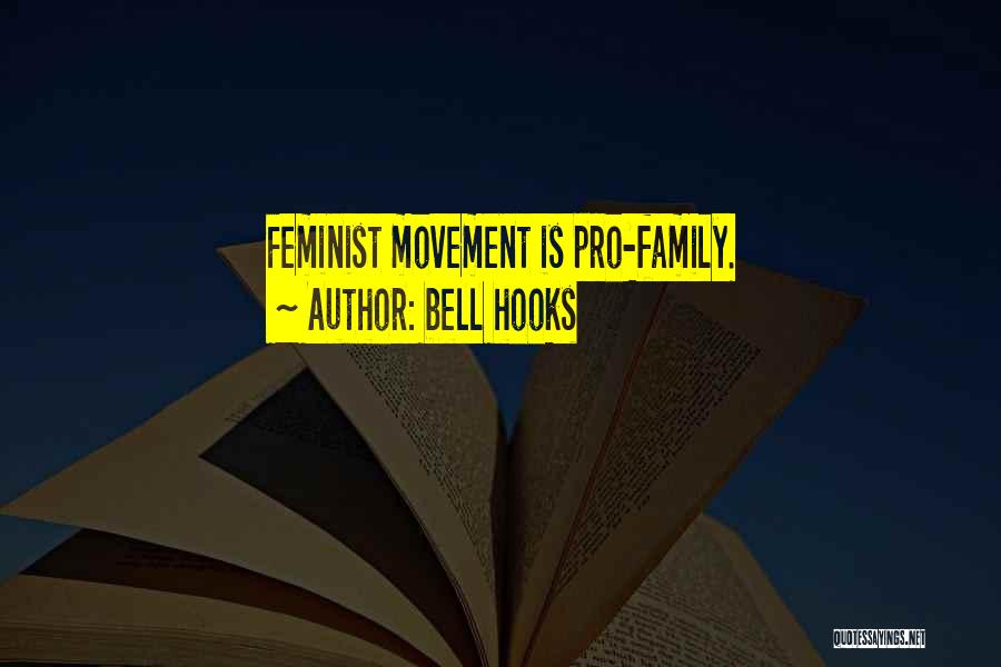 Pro Feminist Quotes By Bell Hooks