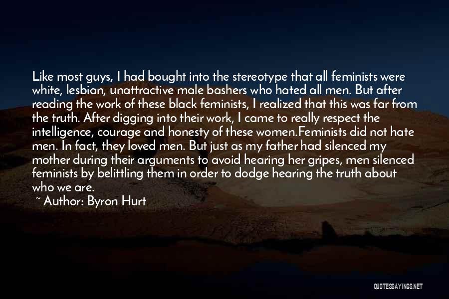 Pro Feminist Quotes By Byron Hurt
