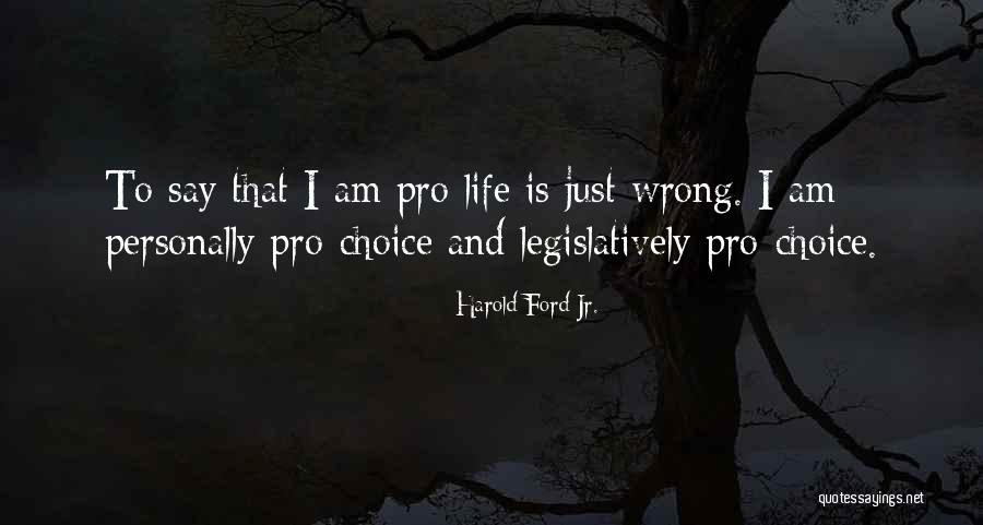 Pro Ford Quotes By Harold Ford Jr.