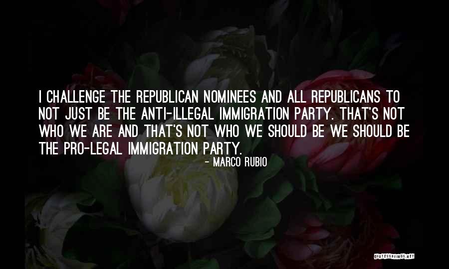 Pro Immigration Quotes By Marco Rubio Pro Immigration Quotes By Marco Rubio