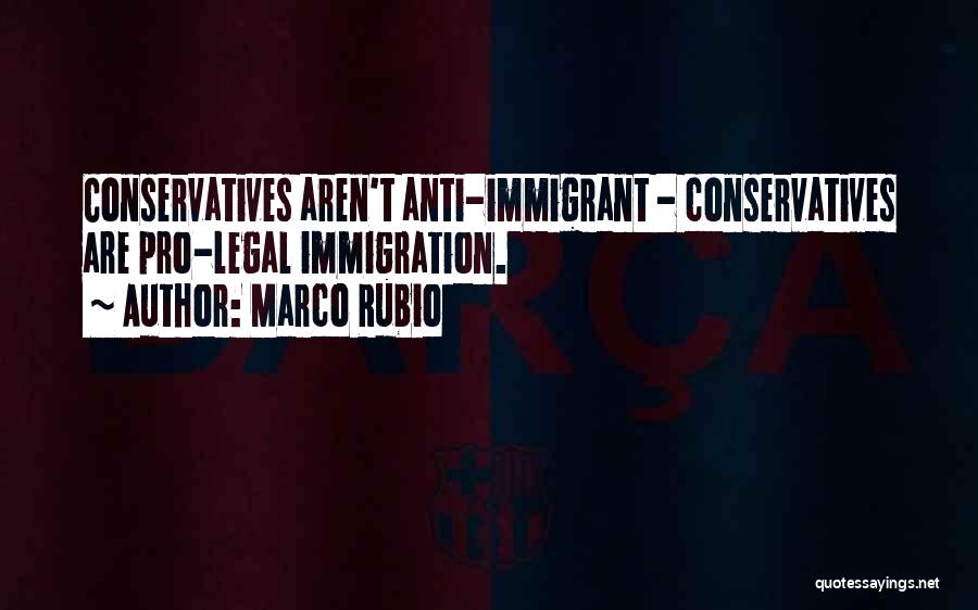 Pro Immigration Quotes By Marco Rubio