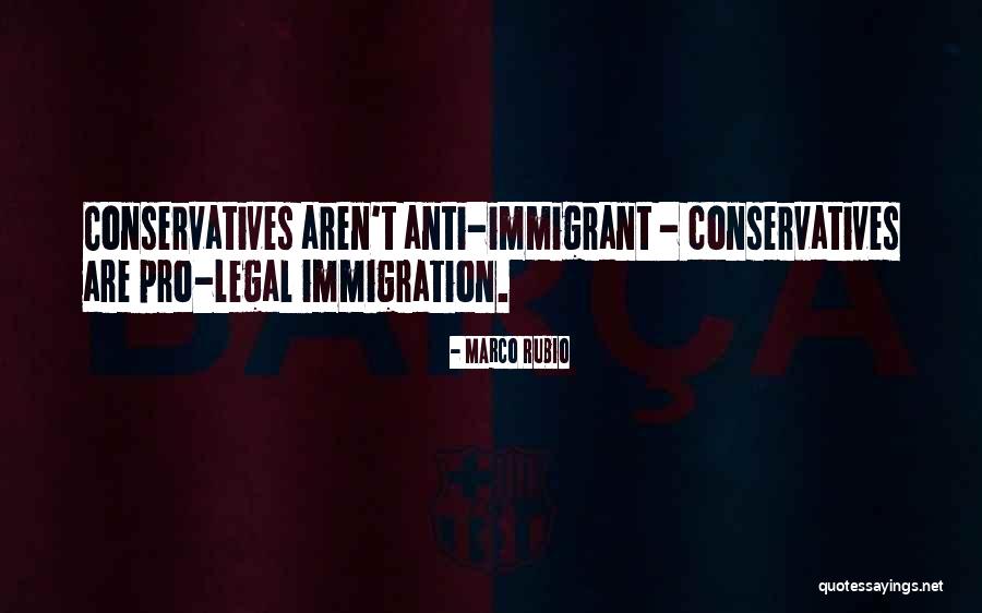 Pro Immigration Quotes By Marco Rubio