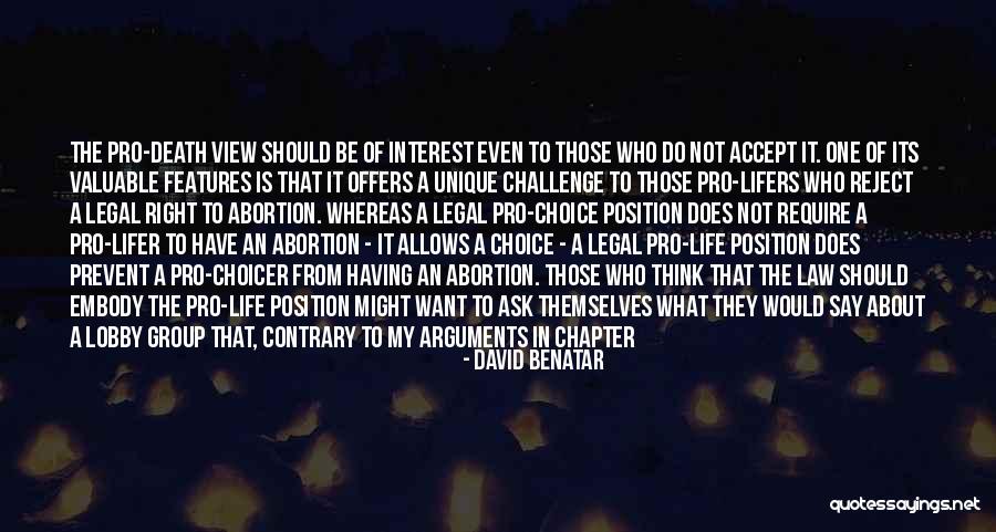 Pro Life Quotes By David Benatar