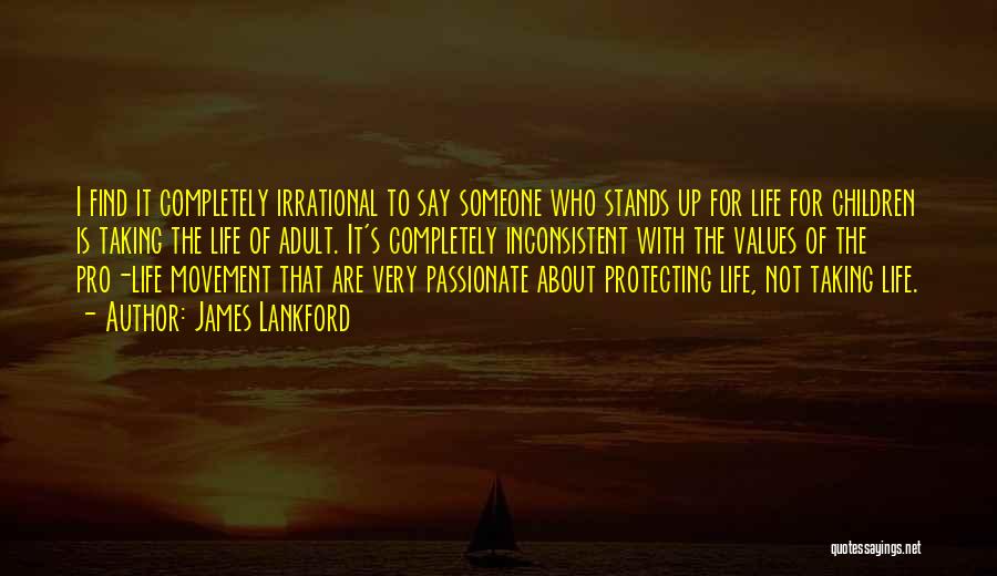 Pro Life Quotes By James Lankford