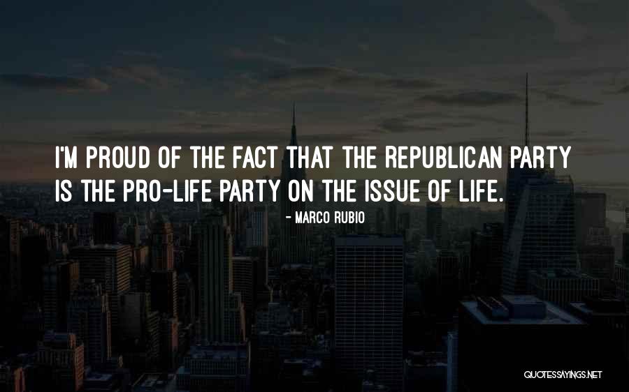 Pro Life Quotes By Marco Rubio