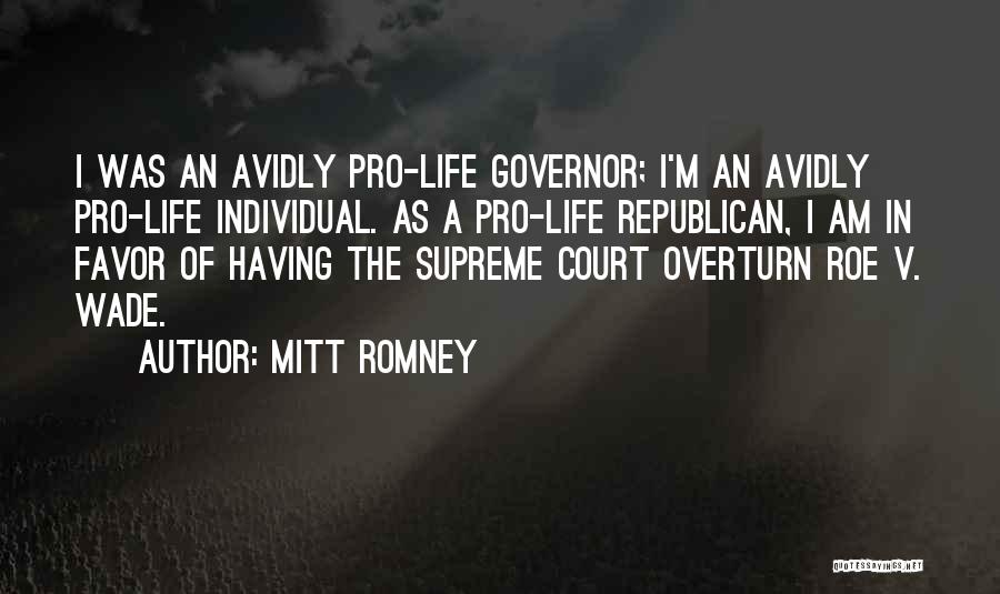 Pro Life Quotes By Mitt Romney