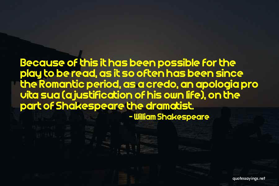 Pro Life Quotes By William Shakespeare