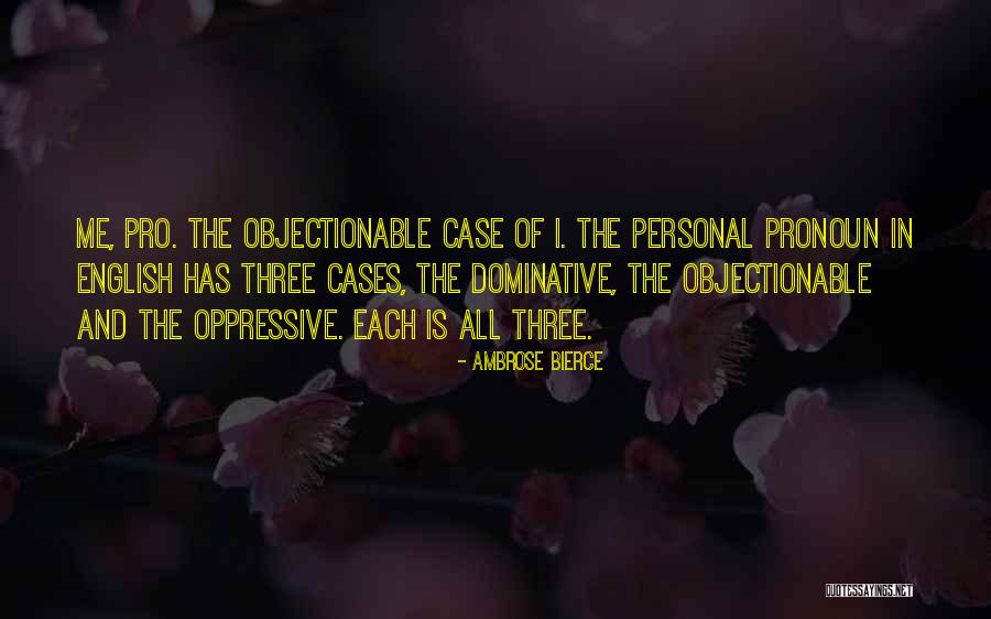 Pro Quotes By Ambrose Bierce