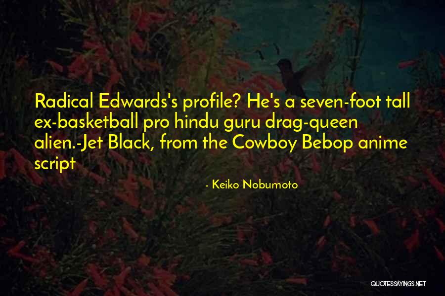 Pro Quotes By Keiko Nobumoto