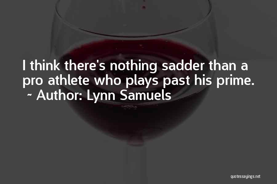 Pro Quotes By Lynn Samuels