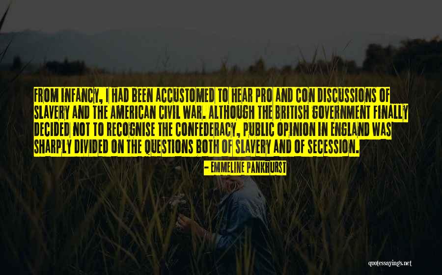 Pro Slavery Quotes By Emmeline Pankhurst Pro Slavery Quotes By Emmeline Pankhurst