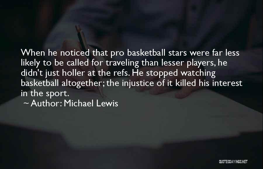 Pro Sport Quotes By Michael Lewis