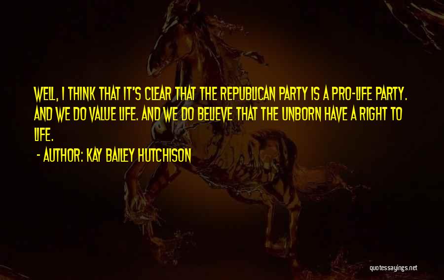 Pro-taxation Quotes By Kay Bailey Hutchison