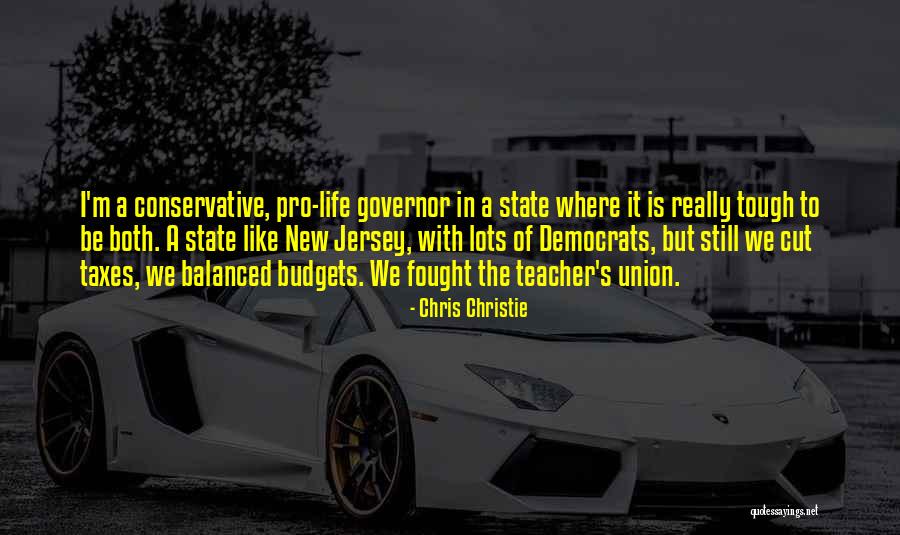Pro Taxes Quotes By Chris Christie