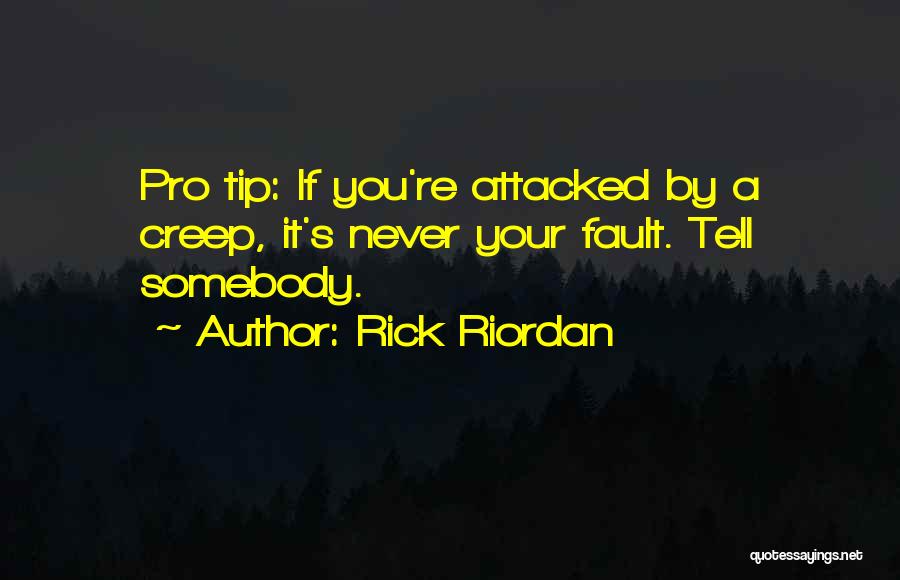 Pro Tip Quotes By Rick Riordan