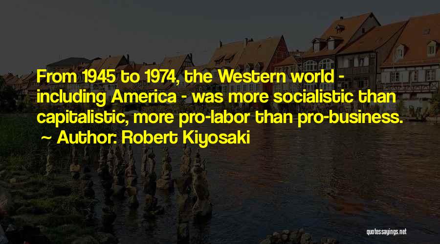 Pro-union Labor Quotes By Robert Kiyosaki