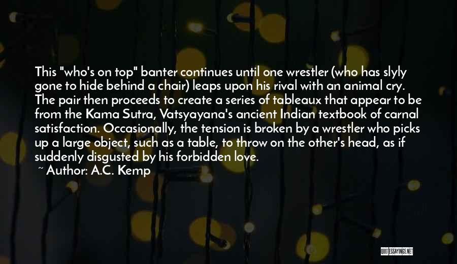 Pro Wrestling Quotes By A.C. Kemp