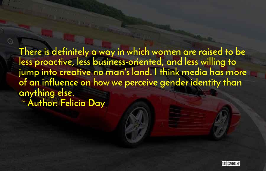 Proactive Business Quotes By Felicia Day