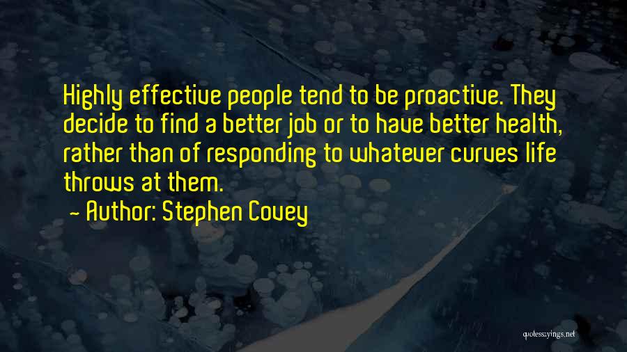 Proactive Health Quotes By Stephen Covey